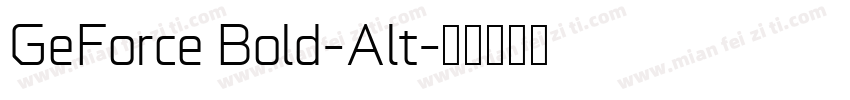 GeForce Bold-Alt字体转换